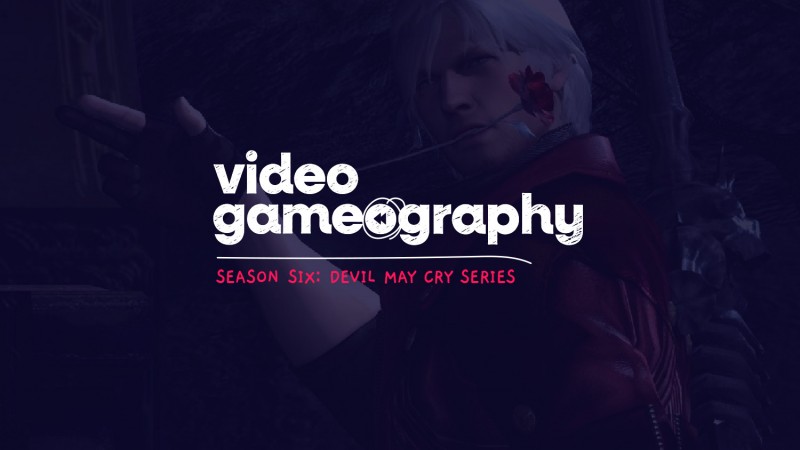 Introducing Video Gameography Season Six: Devil May Cry Series 2