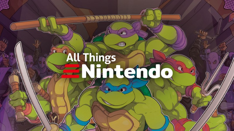 TMNT: Shredder's Revenge Preview | All Things Nintendo 2