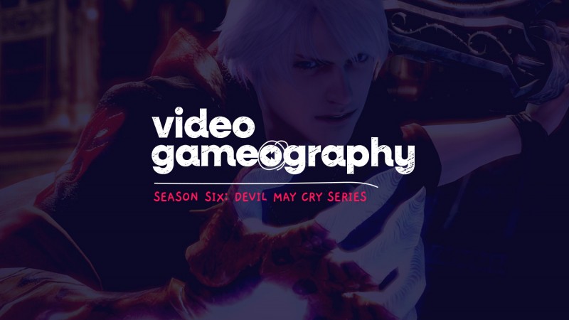 Season 6: Devil May Cry 4 | Video Gameography 2